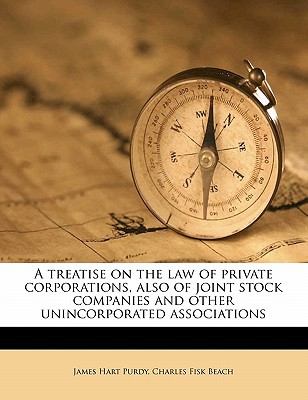 A Treatise on the Law of Private Corporations magazine reviews