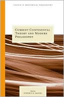 Current Continental Thought and Modern Philosophy magazine reviews