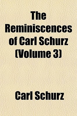 The Reminiscences of Carl Schurz magazine reviews