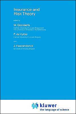 Insurance and Risk Theory book written by M. Goovaerts