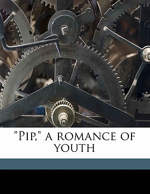 Pip, a Romance of Youth magazine reviews