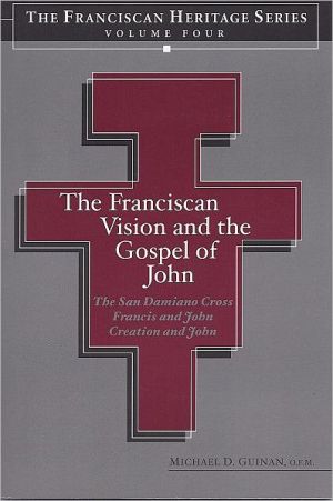 Franciscan Vision and the Gospel of John: magazine reviews