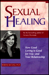 Sexual Healing : How Good Loving Is Good for You - and Your Relationship book written by Barbara Keesling