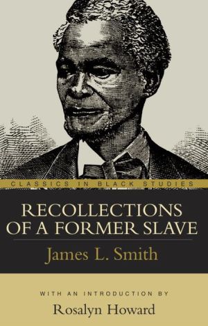 Recollections of a Former Slave book written by James L. Smith