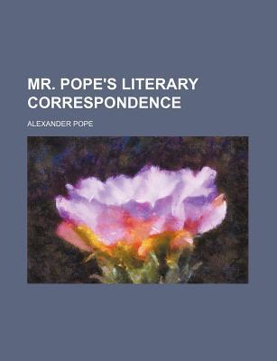 Mr. Pope's Literary Correspondence magazine reviews