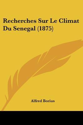 Recherches Sur Le Climat Du Senegal magazine reviews