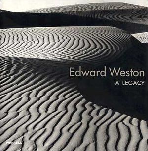 Edward Weston: A Legacy book written by Jennifer A. Watts,Edward Weston