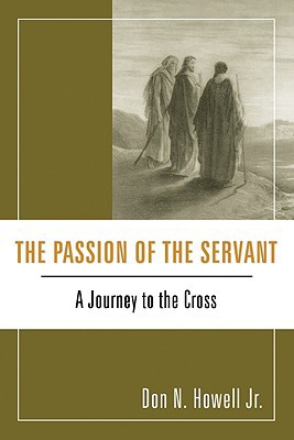 The Passion of the Servant: A Journey to the Cross magazine reviews