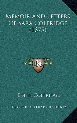 Memoir and Letters of Sara Coleridge magazine reviews