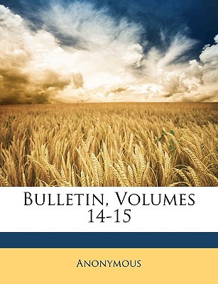 Bulletin, Volumes 14-15 magazine reviews