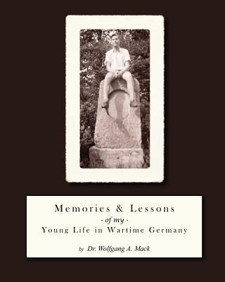 Memories and Lessons of My Young Life in Wartime Germany magazine reviews
