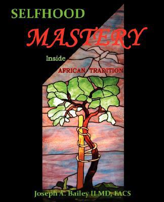Selfhood Mastery Inside African Tradition magazine reviews