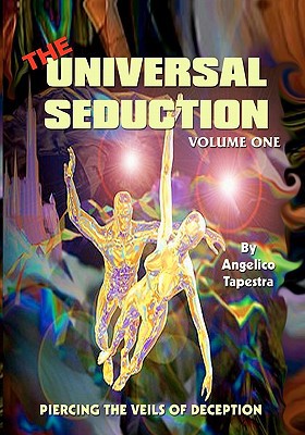The Universal Seduction: Piercing the Veils of Deception magazine reviews