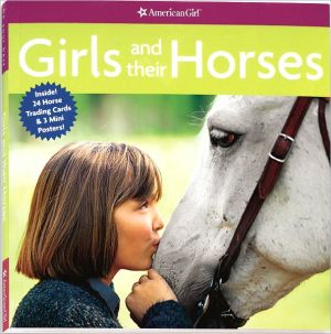 Girls and Their Horses (American Girl Library Series) book written by Staff of American Girl