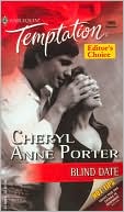 Blind Date (Harlequin Temptation Series #1009) book written by Cheryl Anne Porter