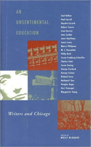 Unsentimental Education: Writers and Chicago