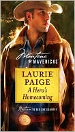 A Hero's Homecoming book written by Laurie Paige