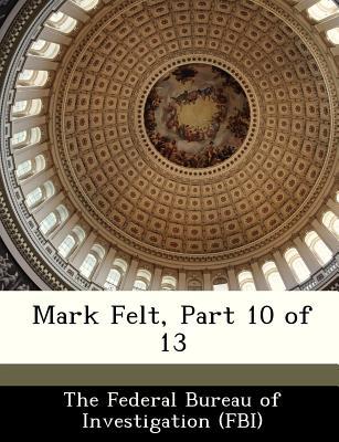 Mark Felt, Part 10 of 13 magazine reviews