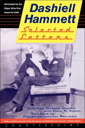 Selected Letters of Dashiell Hammett: 1921-1960 book written by Dashiell Hammett