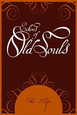 Echoes of Old Souls magazine reviews