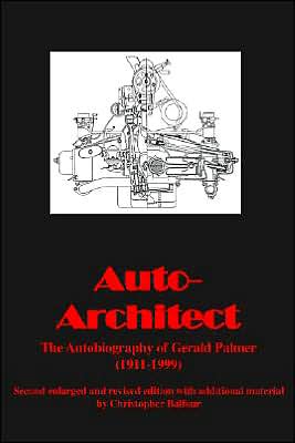 Auto - Architect: The Autobiography of Gerald Palmer (1911-1999) book written by G. M. Palmer