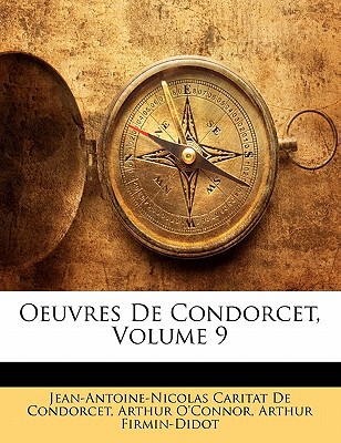 Oeuvres de Condorcet, Volume 9 magazine reviews