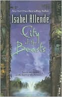 City of the Beasts (Alexander Cold Series #1) written by Isabel Allende