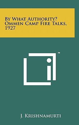 By What Authority? Ommen Camp Fire Talks, 1927 magazine reviews