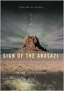 Sign of the Anasazi (Dov Bar-Lev Series #2) book written by Marc Lieberman