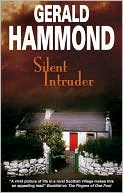 Silent Intruder book written by Gerald Hammond