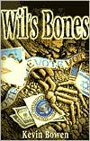 Wil's Bones book written by Kevin Bowen