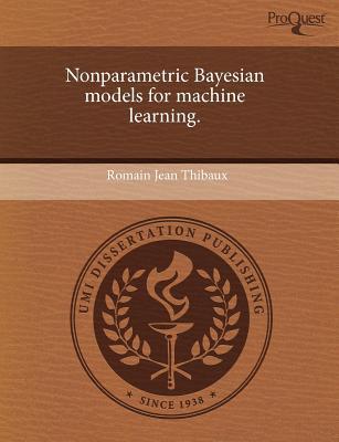 Nonparametric Bayesian Models for Machine Learning. magazine reviews