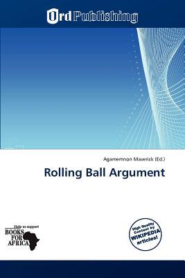 Rolling Ball Argument magazine reviews