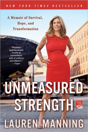 Unmeasured Strength written by Lauren Manning