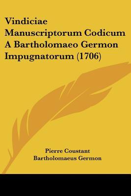 Vindiciae Manuscriptorum Codicum a Bartholomaeo Germon Impugnatorum magazine reviews