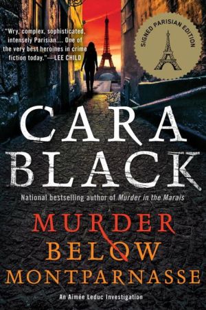 Murder below Montparnasse (Aimee Leduc Series #13) written by Cara Black