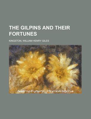The Gilpins and Their Fortunes magazine reviews