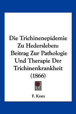 Die Trichinenepidemie Zu Hedersleben magazine reviews