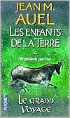 Le grand voyage (The Plains of Passage Part I) book written by Jean M. Auel