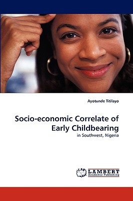 Socio-Economic Correlate of Early Childbearing magazine reviews