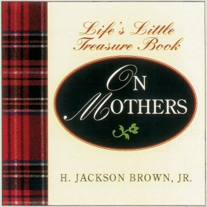 Life's Little Instruction Book From Mothers to Daughters magazine reviews