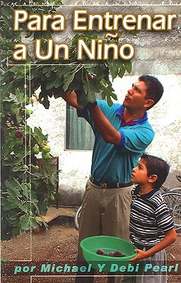 Para Entrenar a Un Nino/To Train Up a Child magazine reviews