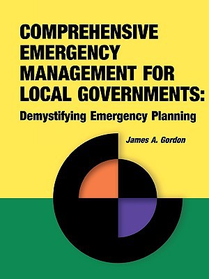 Comprehensive Emergency Management for Local Governments: Demystifying Emergency Planning magazine reviews