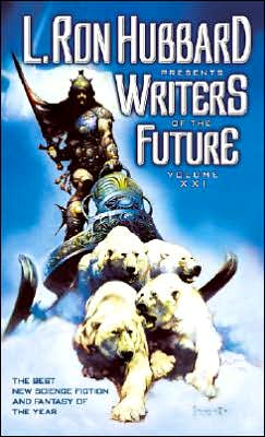 L. Ron Hubbard Presents Writers of the Future Volume 21 book written by L. Ron Hubbard