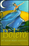 Bolero: A Novel book written by Assar-Mary Santana
