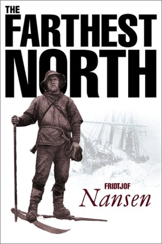 Farthest North : The Voyage and Exploration of the Fram 1893-96 magazine reviews
