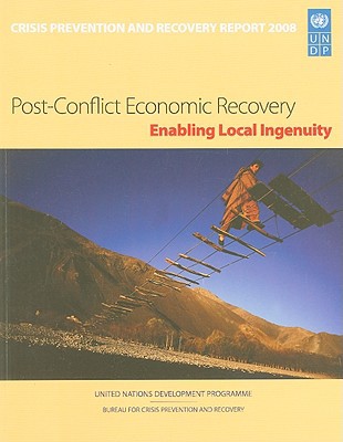 Crisis Prevention and Recovery Report 2008: Post-Conflict Economic Recovery magazine reviews