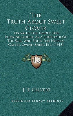 The Truth about Sweet Clover magazine reviews