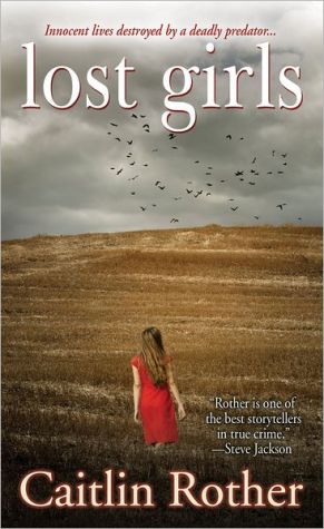 Lost Girls written by Caitlin Rother