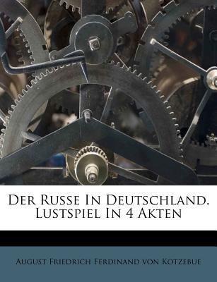 Der Russe in Deutschland. Lustspiel in 4 Akten magazine reviews